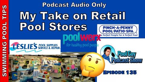 The Good, the Bad and the Ugly of a Retail Pool Store