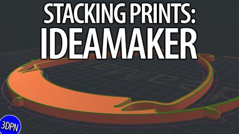 HOW TO STACK PRINTS in IDEAMAKER
