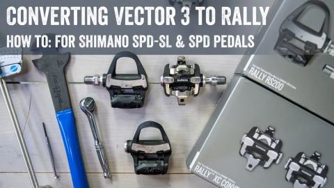 How to: Convert Vector 3 to Rally SPD-SL/SPD Pedals!