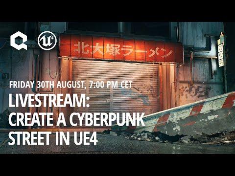 Cyberpunk Street in UE4 - Extended Breakdown