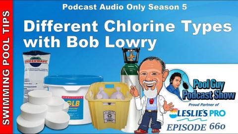 Different Chlorine Types for Your Pool with Chemistry Expert Bob Lowry