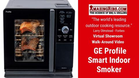 Watch The GE Profile Smart Indoor Smoker Review From AmazingRibs.com