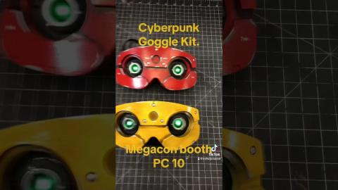 Cyberpunk Goggle Kit! See you at Megacon!