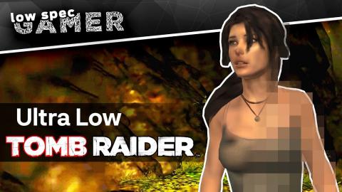 Tomb Raider (2013): How to play on a low end PC with a simple tweak (GPD WIN 2)