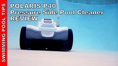 POLARIS P40 Pressure Side Pool Cleaner Review