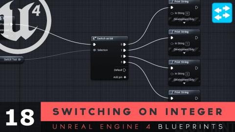 Switch on Integer- #18 Unreal Engine 4 Blueprints Tutorial Series