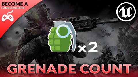 Grenade Count - #55 Creating A First Person Shooter (FPS) With Unreal Engine 4