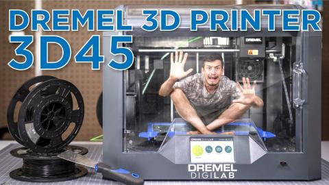 Dremel 3D45 Review // Dremel's Latest 3D Printer