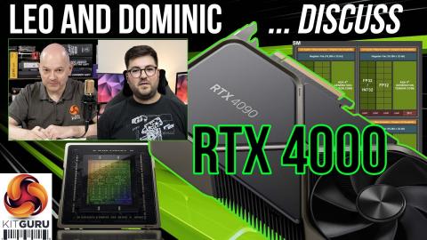 Leo and Dominic chat about NVIDIA RTX 4000
