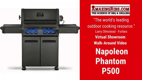 Watch The Napoleon Phantom P500 Review From AmazingRibs.com