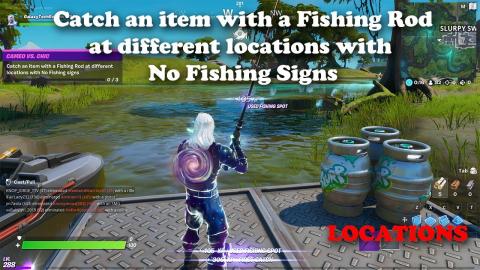 Fortnite - Catch an item with a Fishing Rod at different locations with No Fishing Signs LOCATIONS