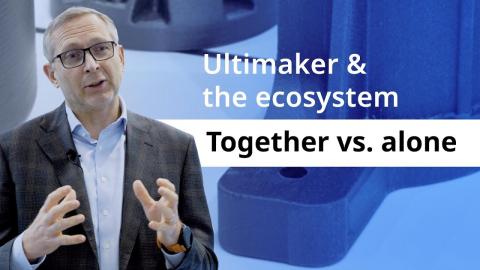 The Ultimaker ecosystem: Enabling solutions