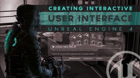 Developing Interactive UI - #1 Unreal Engine 4 User Interface Tutorial Series
