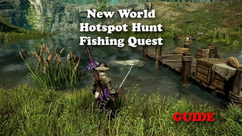 New World Hotspot Hunt Quest - GUIDE