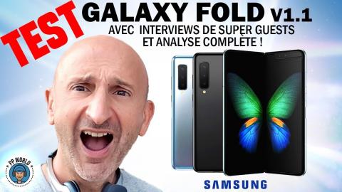 TEST : GALAXY Fold V1.1 Samsung (avec Guests et Analyses !)