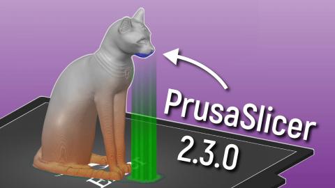 Top 3 Best New Features in PrusaSlicer 2.3.0