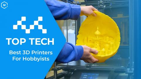 Top 3D Printers for Hobbyists