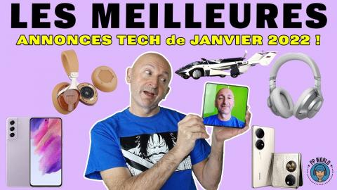 Les MEILLEURES Annonces Tech de JANVIER 2022 (vidéo chapitrée)